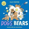 Dogs and Bears