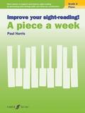 Improve your sight-reading! A piece a week Piano Grade 2