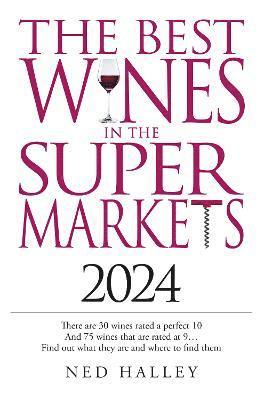 Ned Halley - Best Wines in the Supermarket 2024, Häftad
