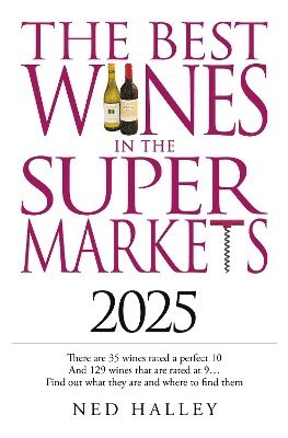 Ned Halley - Best Wines in the Supermarket 2025, Häftad