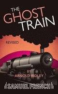 Ghost Train (Revised)