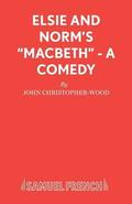 Elsie and Norm's "Macbeth"