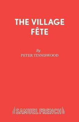 Peter Tinniswood - Village Fete, Häftad