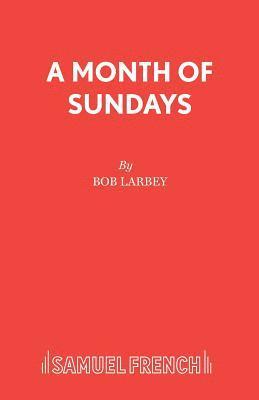 Bob Larbey - Month of Sundays, Häftad