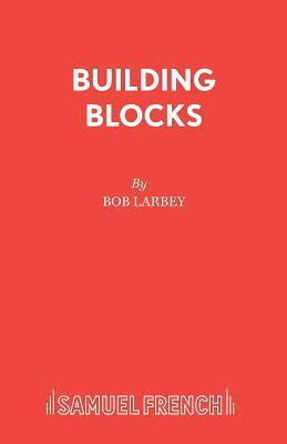 Bob Larbey - Building Blocks, Häftad