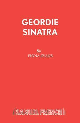 Fiona Evans - Geordie Sinatra, Häftad