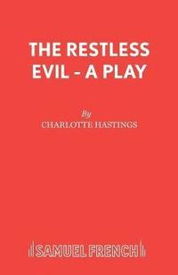 The Restless Evil