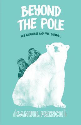 Neil Warhurst - Beyond the Pole, Häftad