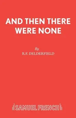 Ronald Frederick Delderfield - And Then There Were None, Häftad. Tillgänglighet: Lägg i varukorg