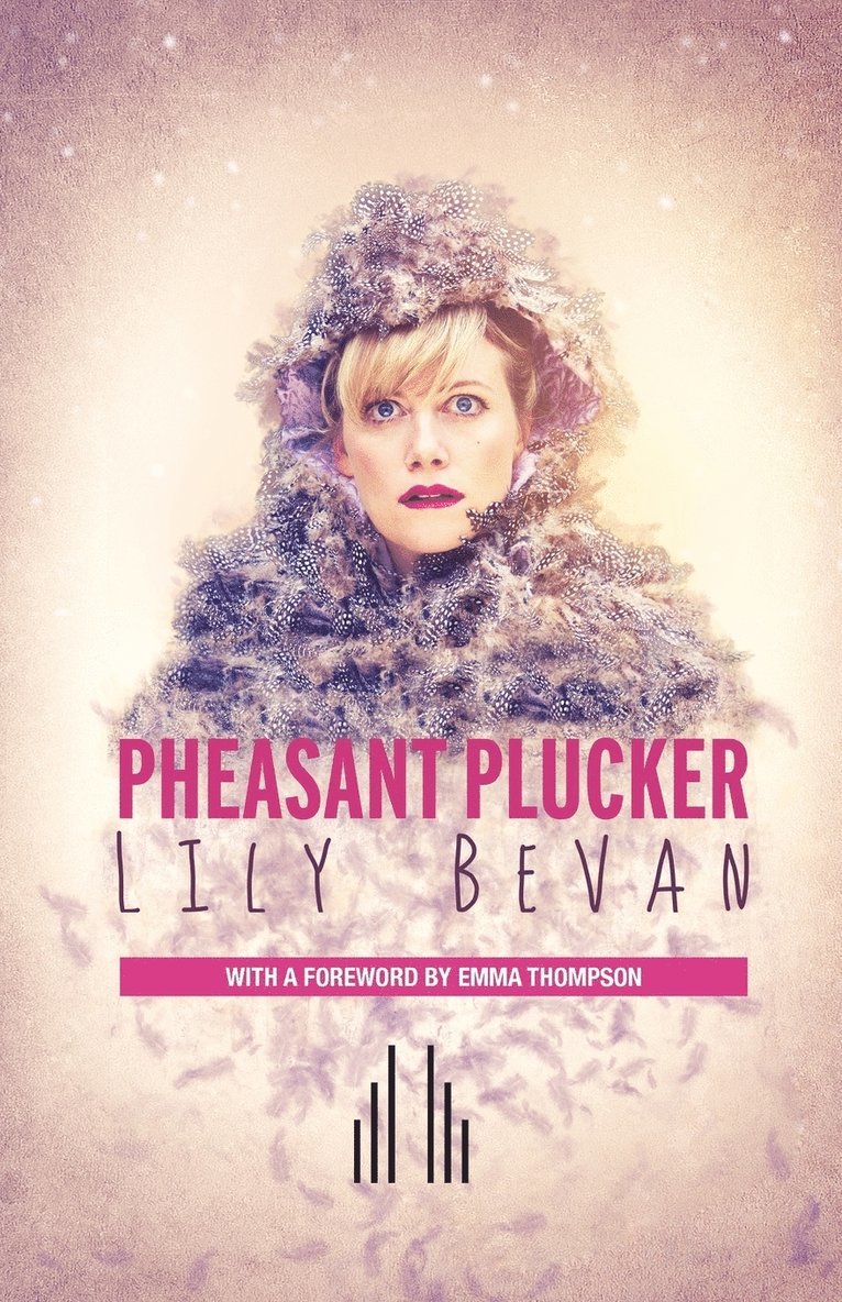 Lily Bevan - Pheasant Plucker, Häftad