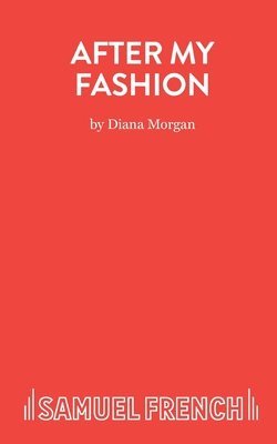 Diana Morgan - After My Fashion, Häftad. Tillgänglighet: Lägg i varukorg