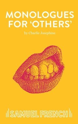 Charlie Josephine - Monologues for 'Others', Häftad. Tillgänglighet: Lägg i varukorg