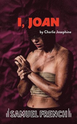 Charlie Josephine - I, Joan, Häftad. Tillgänglighet: Lägg i varukorg
