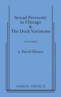 "Sexual Perversity in Chicago" and "the Duck Variations": Two Plays