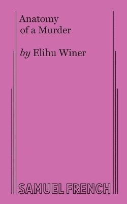 Elihu Winer - Anatomy of a Murder, Häftad