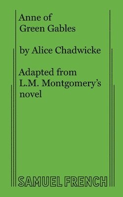 Alice Chadwicke, L M Montgomery - Anne of Green Gables, Häftad