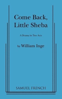 William Inge - Come Back, Little Sheba, Häftad