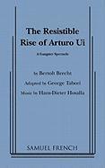 Resistible Rise of Arturo Ui, the (Tabori, Trans.)