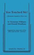 You Touched Me!