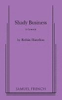Shady Business