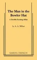 A A Milne - Man in the Bowler Hat, Häftad. Tillgänglighet: Lägg i varukorg