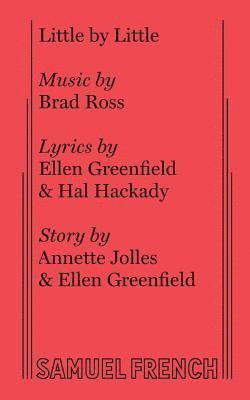 Brad Ross, Ellen Greenfield, Hal Hackady - Little by Little, Häftad. Tillgänglighet: Lägg i varukorg