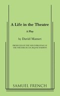 Life in the Theatre