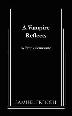 Frank Semerano - Vampire Reflects, Häftad. Tillgänglighet: Lägg i varukorg
