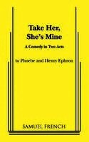 Phoebe Ephron, Henry Ephron - Take Her, She's Mine, Häftad. Tillgänglighet: Lägg i varukorg