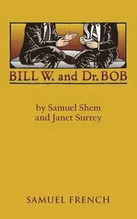 Bill W. and Dr. Bob