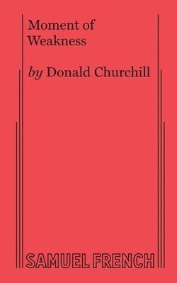 Donald Churchill - Moment of Weakness, Häftad