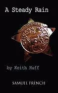 Keith Huff - A Steady Rain, Häftad. Tillgänglighet: Lägg i varukorg