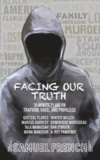 Facing Our Truth