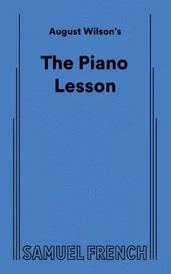 August Wilson's The Piano Lesson