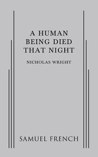 A Human Being Died That Night