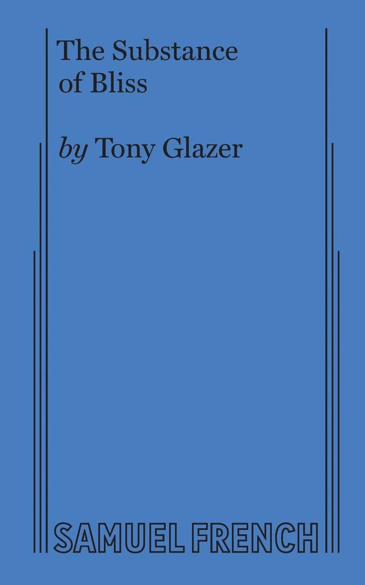 Tony Glazer - Substance of Bliss, Häftad
