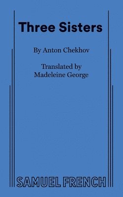 Madeleine George - Three Sisters, Häftad