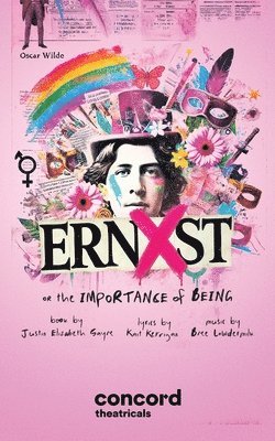 Ernxst, or the Importance of Being