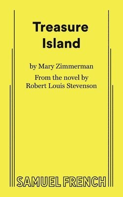 Mary Zimmerman - Treasure Island (Zimmerman), Häftad
