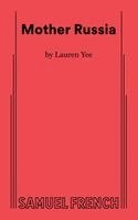 Lauren Yee - Mother Russia, Häftad. Tillgänglighet: Lägg i varukorg