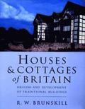 Houses and Cottages of Britain - Vernacular Building Series
