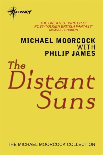 Philip James, Michael Moorcock - Distant Suns, E-bok