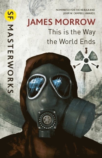 James Morrow - This Is the Way the World Ends, E-bok