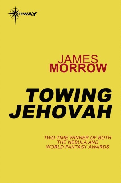 James Morrow - Towing Jehovah, E-bok