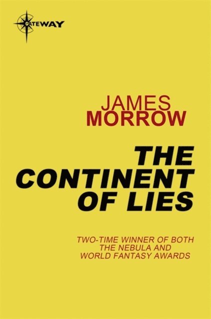 James Morrow - Continent of Lies, E-bok