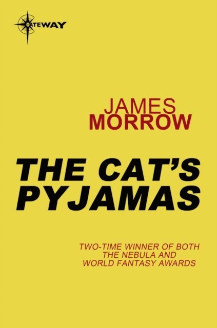 James Morrow - Cat's Pyjamas, E-bok