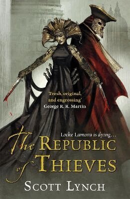Scott Lynch - Republic of Thieves, Häftad
