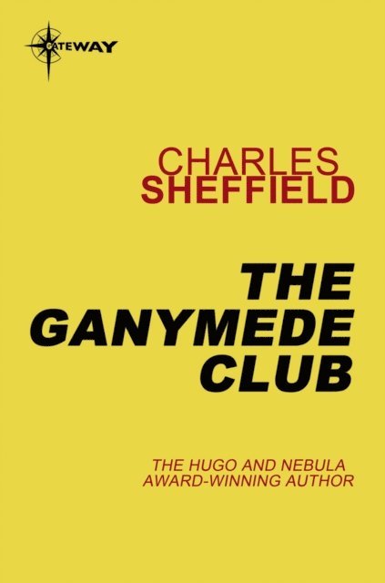 Charles Sheffield - Ganymede Club, E-bok