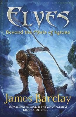 James Barclay - Elves: Beyond the Mists of Katura, Häftad. Tillgänglighet: Tillfälligt slut