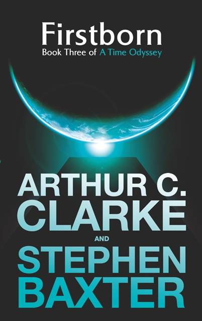 Stephen Baxter, Arthur C. Clarke - Firstborn, E-bok
